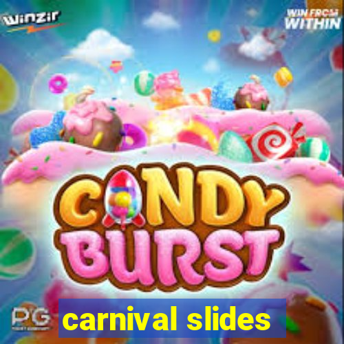 carnival slides